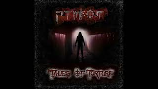 Put Me Out  Tales Of Torture Full EP • 2024 [upl. by Melleta]