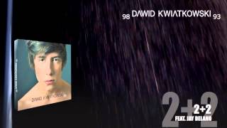 Dawid Kwiatkowski  22 feat Jay Delano [upl. by Lepp]