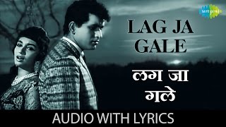 Lag Ja Gale With Lyrics लग जा गले  Woh Kaun Thi  Lata Mangeshkar Sadhana Shivdasani Manoj Kumar [upl. by Yauqaj]