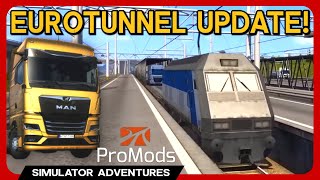 HUGE EuroTunnel Update  ProMods 265  Euro Truck Simulator 2 [upl. by Naman761]