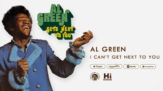 Al Green  I Cant Get Next to You Official Audio [upl. by Pedrick]