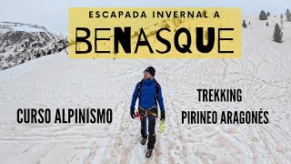 QUE HACER EN BENASQUE INVERNAL Curso de Alpinismo y Trekking en el Pirineo Aragonés [upl. by Lime700]