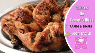 Recette Cuisses De Poulet Grillées [upl. by Nealson584]