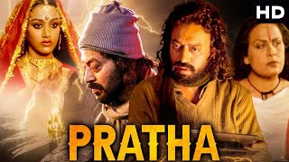 PRATHA  Full Bollywood Action Movie  Irrfan Khan Ashney Shroff amp Deepak Bandhu  Hindi Movie [upl. by Rihat]