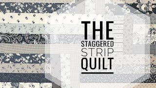 The Staggered Strip Quilt Remix tutorial [upl. by Eidnalem584]