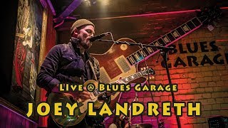 Joey Landreth  Blues Garage  19052019 [upl. by Lumpkin116]