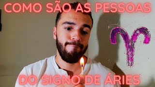 ÁRIES CARACTERÍSTICAS DAS PESSOAS DO SIGNO DE ÁRIES  QUALIDADES E DEFEITOS DOS ARIANOS [upl. by Theodora]