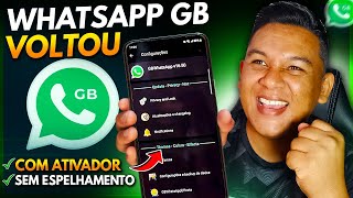 WHATSAPP GB VOLTOU FINALMENTE🥳 AGORA SEM ESPELHAR ATUALIZADO ENFIM [upl. by Onitrof]