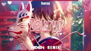 Sarsa  Zakryj Nexen Remix 2023 [upl. by Garris]