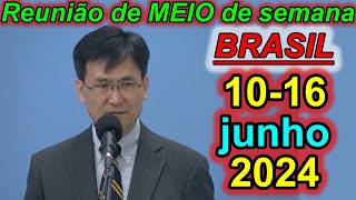 Reunião de meio semana jw 10 – 16 de junho 2024 Portugues Brasil [upl. by Enila]