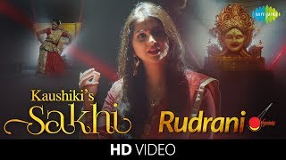 Kaushiki’s Sakhi  Rudrani Full Song  Classical Vocal  Hindustani Music amp Dance [upl. by Celestia]