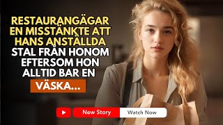 RESTAURANGÃ„GARE MISSTÃ„NKTE ATT HANS ANSTÃ„LLD STAL FRÃ…N HONOM EFTERSOM HON ALLTID BAR EN VÃ„SKA [upl. by Sondra]