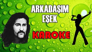 Barış Manço  Arkadaşım Eşek  Karaoke [upl. by Eetnahc]