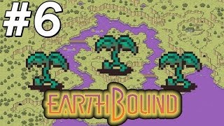 EarthBound  6  Plantas do MAL [upl. by Nael]