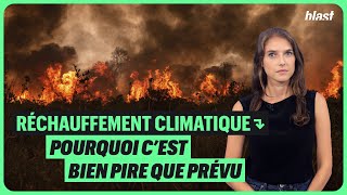 RÉCHAUFFEMENT CLIMATIQUE  POURQUOI C’EST BIEN PIRE QUE PRÉVU [upl. by Notsek]