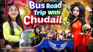 Bus Road Trip With Chudail  Aditi Sharma [upl. by Laehcim]