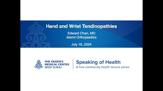 Speaking of Health  July 2024 Hand and Wrist Tendinopathies [upl. by Einial858]