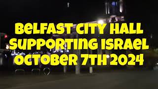 Belfast City Hall supporting Israel 07th October 2024 [upl. by Llednav]