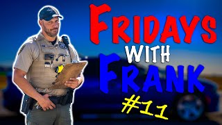 Fridays With Frank 11 Criminal Speeders [upl. by Dirfliw]