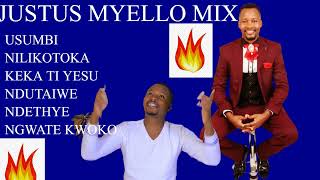 THE BEST Justus Myello LATEST GOSPEL SONGS MIX [upl. by Gaige]