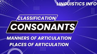 classification of consonants [upl. by Aleydis]