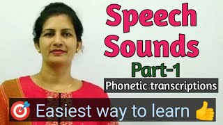 Speech soundsPhonetic transcriptionPhonetic notationPart1 [upl. by Epps977]