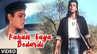 Kahan Gaya Bedardi Video Song Bewafa Sanam quotSonu Nigamquot [upl. by Aronoff826]