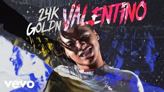 24kGoldn  VALENTINO Sped Up  Official Audio [upl. by Schonfeld899]