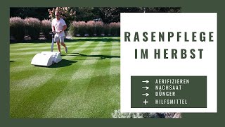 Rasenpflege im Herbst  So gehts  Aerifizieren Nachsaat Dünger amp Hilfsmittel [upl. by Halsey137]