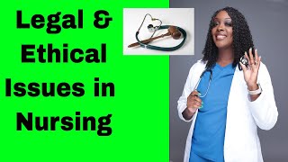 Legal Issues and Ethical Issues in Nursing [upl. by Eniarrol685]