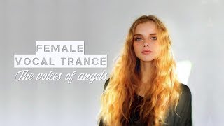 Female Vocal Trance  The Voices Of Angels 9 [upl. by Lottie747]