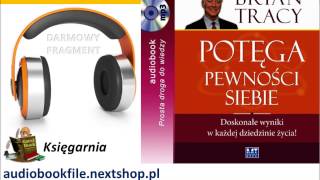 POTĘGA PEWNOŚCI SIEBIE  Tracy Brian  doskonałe wyniki w każdej dziedzinie życia AudioBook MP3 [upl. by Noraj]