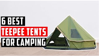 ✅Best teepee tents for camping In 2024  Top 6 Best Teepee Tent in 2024 for Camping amp Backpacking [upl. by Amaras]