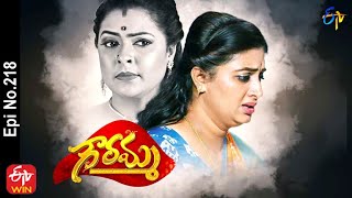 Gowramma  14th December 2021  Full Episode No 218  ETV Telugu [upl. by Daile]