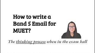 How to write a Band 5 email for MUET [upl. by Annawad]