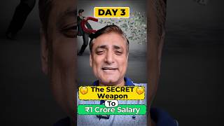 🤫The SECRET Weapon to a ₹1 Crore Salary A Millionaire Mentor Day 3🚀 shorts [upl. by Naltiak]