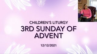 Children’s Liturgy for the 3rd Sunday of Advent 12122021 [upl. by Bohon189]