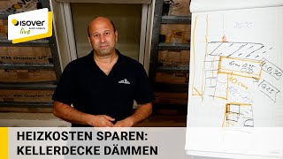 Heizkosten sparen  Kellerdecke dämmen ✔ ISOVER live ★ WebTV für Handwerker [upl. by Darrej]