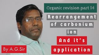 Rearrangement of carbonium ion Application of carbonium ion and free radical  Video 14 By AGSir [upl. by Drahsir]