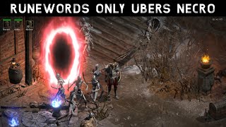 D2R Runewords Only Ubers Necromancer [upl. by Moia613]