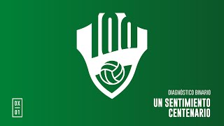 Diagnóstico Binario  Un Sentimiento Centenario Himno del Centenario del Elche CF [upl. by Yddor]