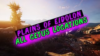 Warframe Plains Of Eidolon  All Cetus Locations [upl. by Mallory]