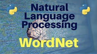 Natural Language Processing in Python Part 4  WordNet [upl. by Gilead124]