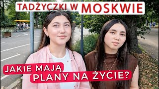 Dziewczyny z TADŻYKISTANU o życiu w MOSKWIE [upl. by Nagol]