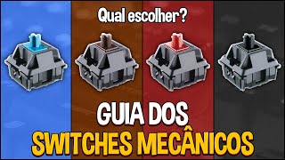 TECLADO MECÂNICO⌨️ QUAIS OS MELHORES SWITCHES🤔 Guia definitivo sobre switches mecânicos [upl. by Ulphi]