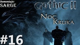 Zagrajmy w Gothic 2 Noc Kruka odc 16  Magowie Wody [upl. by Nonaihr475]