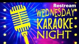 WEDNESDAY NIGHT KARAOKE Karaoke Music GoodVibes OpenMic [upl. by Norton]