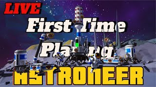 Our FIRST time Playing ASTRONEER [upl. by Emera]