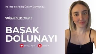 24 ŞUBAT BAŞAK DOLUNAYI BURÇLARI NE BEKLİYOR başakdolunayı [upl. by Eizzil343]