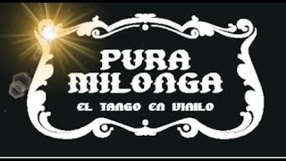 Dj Pura Milonga  Tanda Vals por Edgardo Donato [upl. by Cogn]